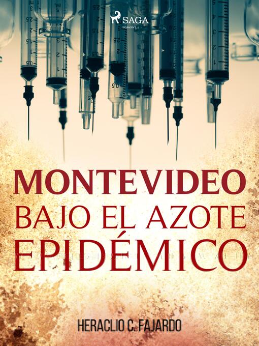 Title details for Montevideo bajo el azote epidémico by Heraclio C. Fajardo - Available